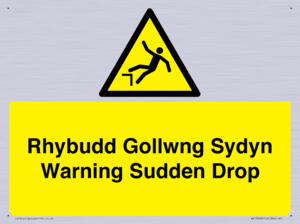 Rhybudd Gollwng Sydyn Warning Sudden Drop